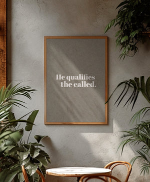 Open image in slideshow, He Qualifies the Called | Digital Print

